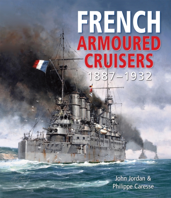 French Armoured Cruisers, 1887-1932, PDF eBook