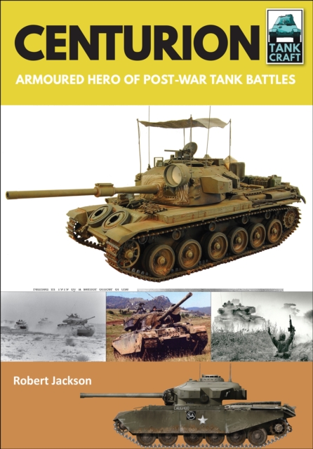 Centurion : Armoured Hero of Post-War Tank Battles, PDF eBook