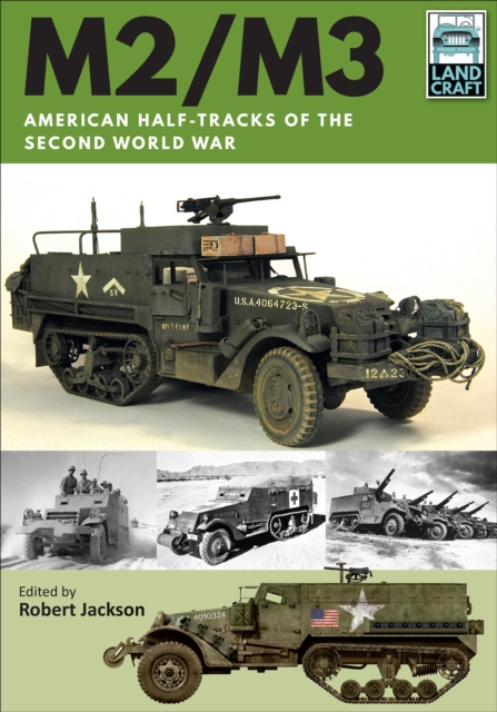 M2/M3 : American Half-tracks of the Second World War, EPUB eBook