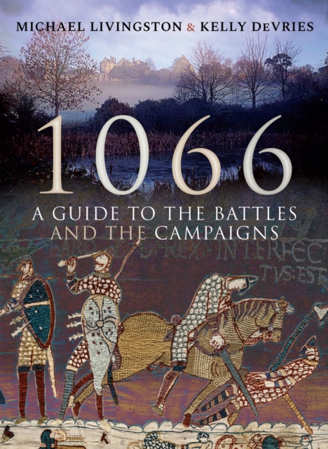 1066 : A Guide to the Battles and the Campaigns, PDF eBook