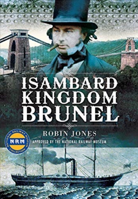 Isambard Kingdom Brunel, Paperback / softback Book