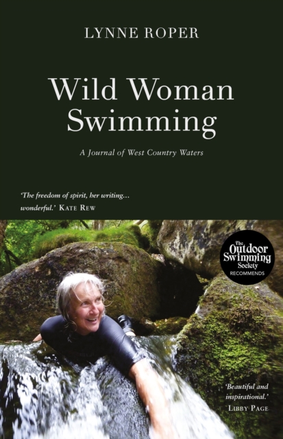 Wild Woman Swimming : A Journal of West Country Waters, Paperback / softback Book