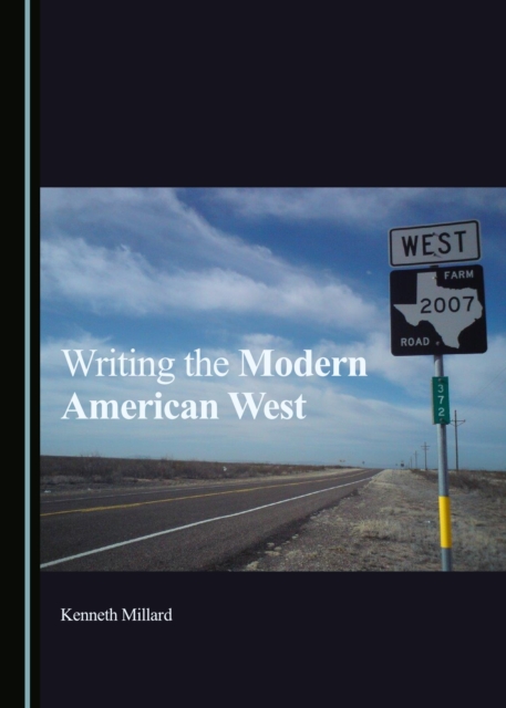 None Writing the Modern American West, PDF eBook