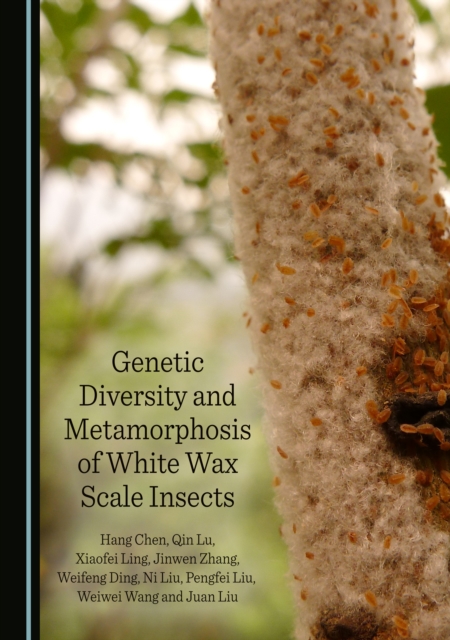 None Genetic Diversity and Metamorphosis of White Wax Scale Insects, PDF eBook