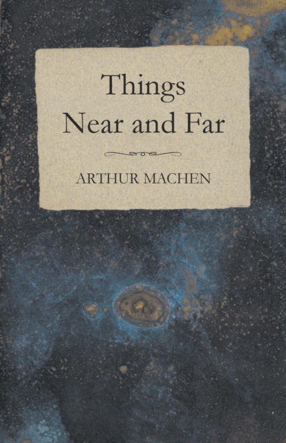 Things Near and Far, Paperback / softback Book