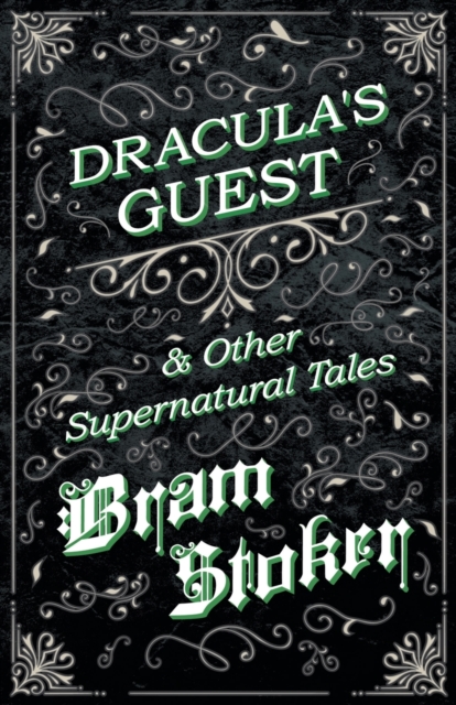 Dracula's Guest & Other Supernatural Tales, Paperback / softback Book