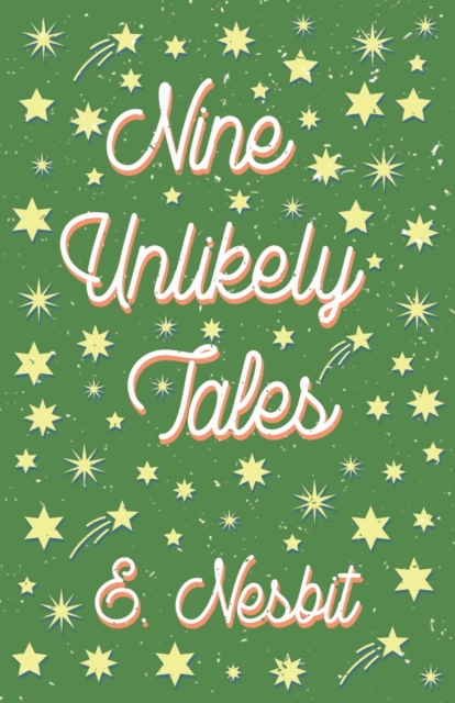 Nine Unlikely Tales, Paperback / softback Book