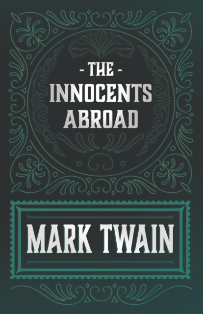 The Innocents Abroad, Paperback / softback Book