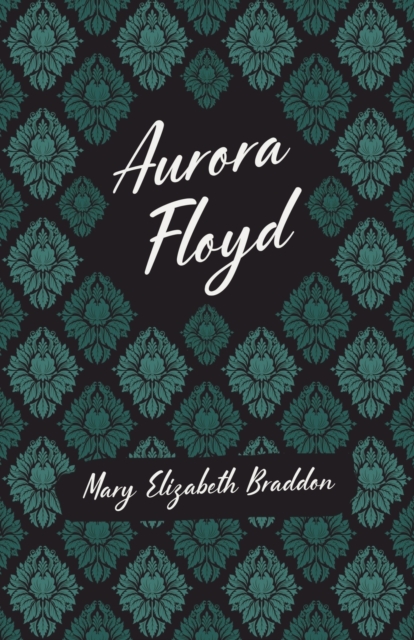 Aurora Floyd, Paperback / softback Book