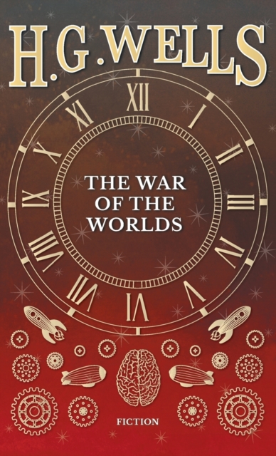 The War of the Worlds, Hardback Book