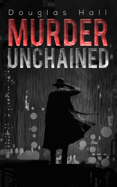 Murder Unchained, Paperback / softback Book