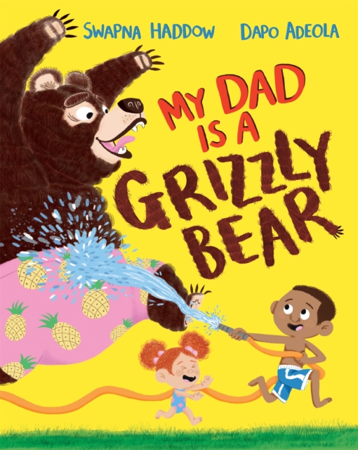 My Dad Is A Grizzly Bear, Paperback / softback Book