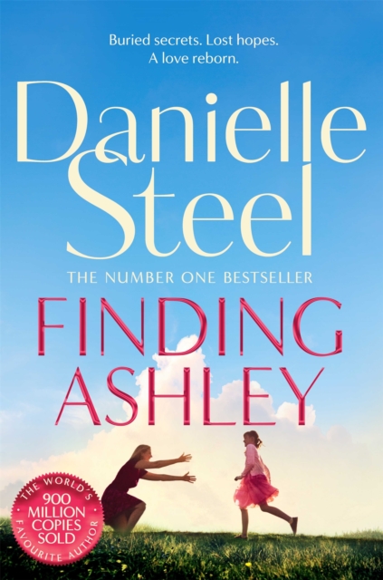 Finding Ashley : A moving story of buried secrets and family reunited from the billion copy bestseller, Paperback / softback Book