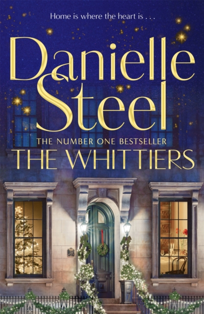 The Whittiers : A heartwarming novel about the importance of family from the billion copy bestseller, Hardback Book