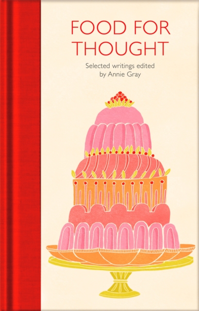 Food for Thought : Selected Writings, Hardback Book