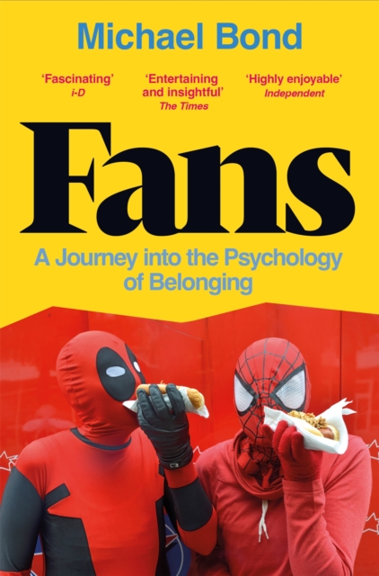 Fans : A Journey Into the Psychology of Belonging, EPUB eBook