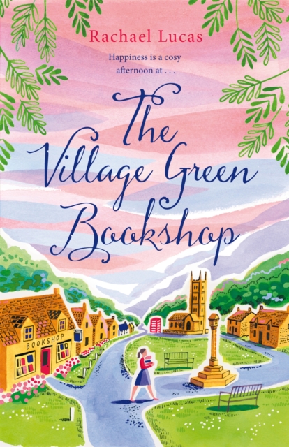The Village Green Bookshop : A Feel-Good Escape for All Book Lovers, Paperback / softback Book