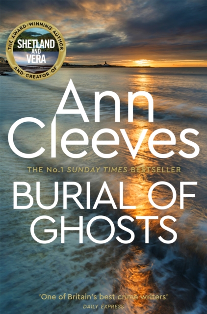 Burial of Ghosts : Heart-Stopping Thriller from the Author of Vera Stanhope, Paperback / softback Book