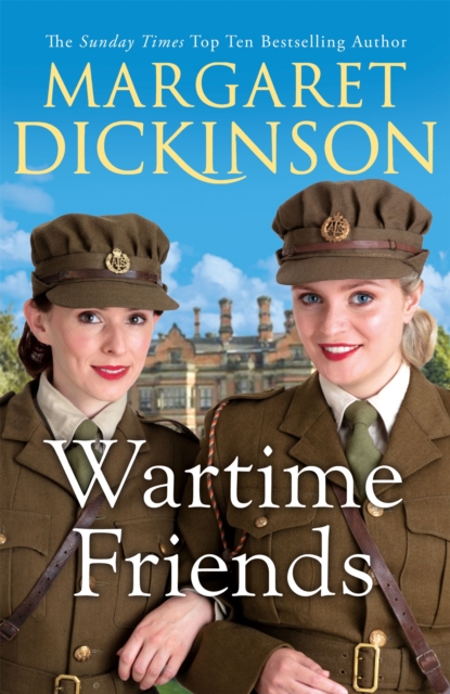 Wartime Friends : A heartwarming historical saga, Paperback / softback Book