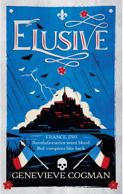 Elusive : An electrifying retelling of the Scarlet Pimpernel packed with magic and vampires, Hardback Book