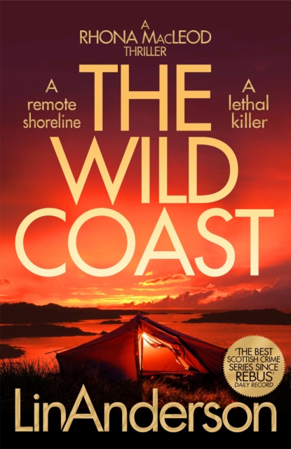 The Wild Coast : A Twisting Crime Novel That Grips Like a Vice Set in Scotland, Hardback Book