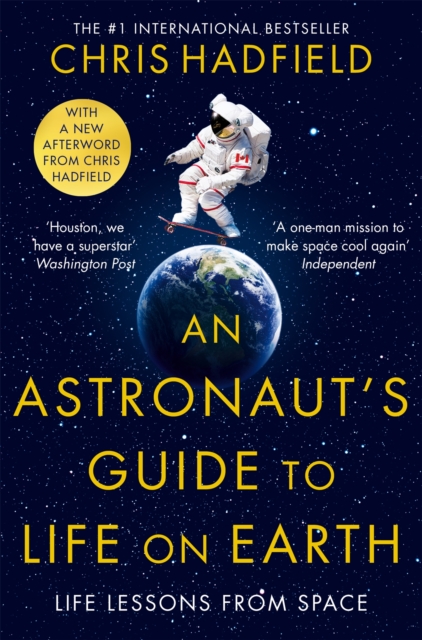 An Astronaut's Guide to Life on Earth, Paperback / softback Book