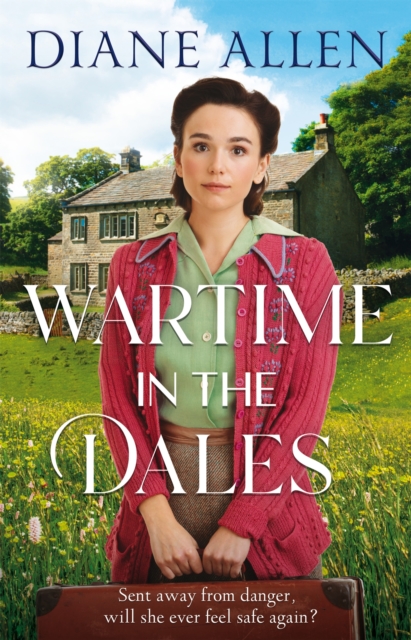 Wartime in the Dales : A gritty, heart-warming Yorkshire saga set in World War Two, Hardback Book