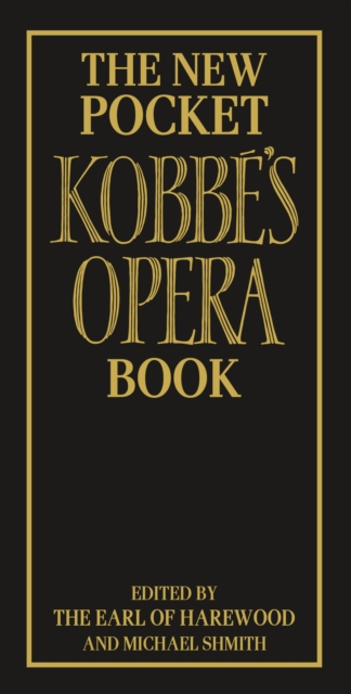 The New Pocket Kobbe's Opera Book, Paperback / softback Book