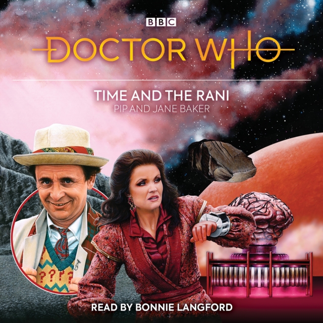 Doctor Who: Time and the Rani : 7th Doctor Novelisation, CD-Audio Book