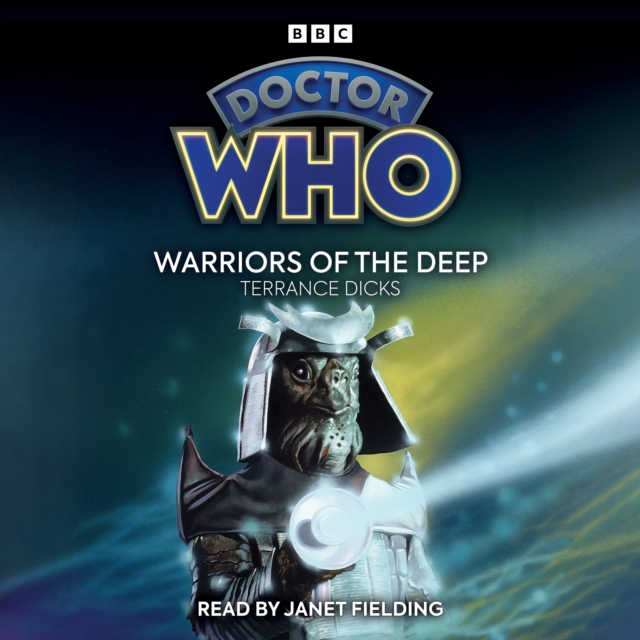 Doctor Who: Warriors of the Deep : 5th Doctor Novelisation, CD-Audio Book