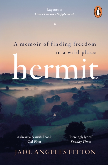 Hermit : A memoir of finding freedom in a wild place, EPUB eBook