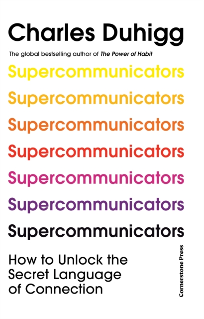Supercommunicators : How to Unlock the Secret Language of Connection, EPUB eBook