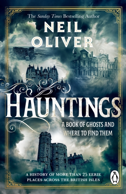 Hauntings : A Book of Ghosts and Where to Find Them Across 25 Eerie British Locations, EPUB eBook