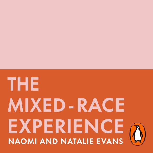 The Mixed-Race Experience : Reflections and Revelations on Multicultural Identity, eAudiobook MP3 eaudioBook