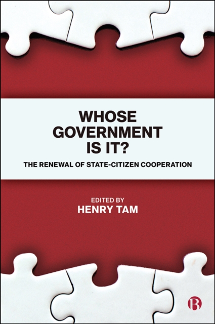 Whose Government Is It? : The Renewal of State-Citizen Cooperation, PDF eBook