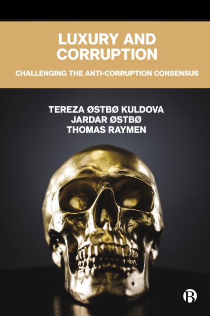 Luxury and Corruption : Challenging the Anti-Corruption Consensus, EPUB eBook