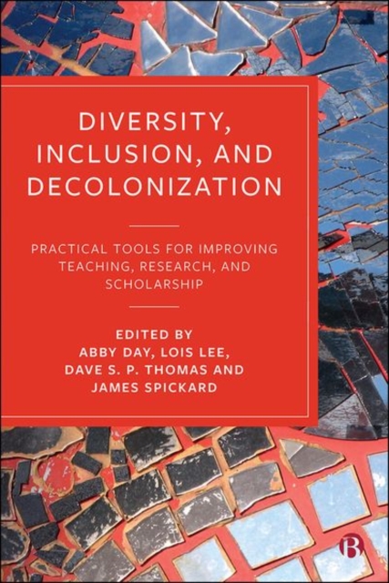 Diversity, Inclusion, and Decolonization : Practical Tools for Improving Teaching, Research, and Scholarship, PDF eBook