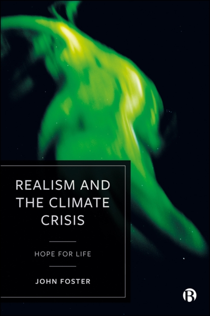 Realism and the Climate Crisis : Hope for Life, EPUB eBook
