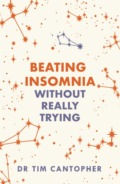 Beating Insomnia : Without Really Trying, Paperback / softback Book