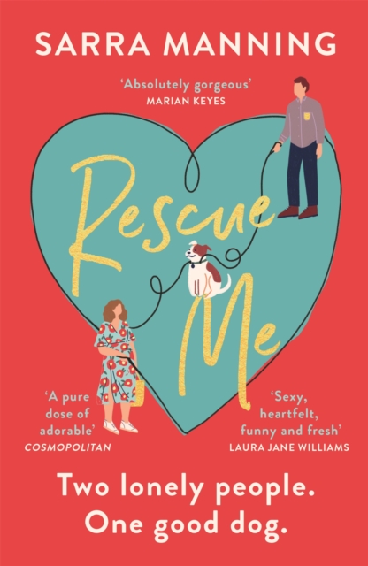 Rescue Me : An uplifting romantic comedy perfect for dog-lovers, Paperback / softback Book