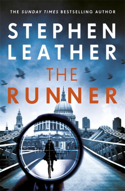 The Runner : The heart-stopping thriller from bestselling author of the Dan 'Spider' Shepherd series, Paperback / softback Book