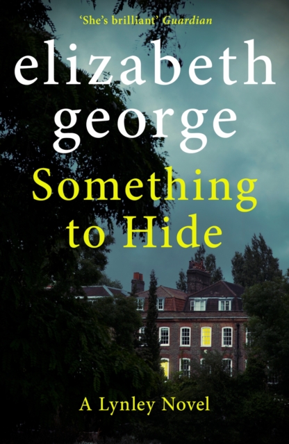 Something to Hide : An Inspector Lynley Novel: 21, EPUB eBook