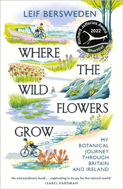 Where the Wildflowers Grow : Longlisted for the Wainwright Prize, Paperback / softback Book
