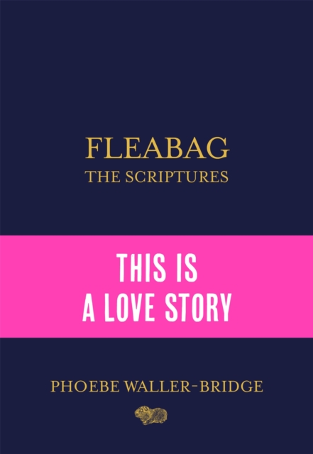 Fleabag: The Scriptures : The Sunday Times Bestseller, EPUB eBook