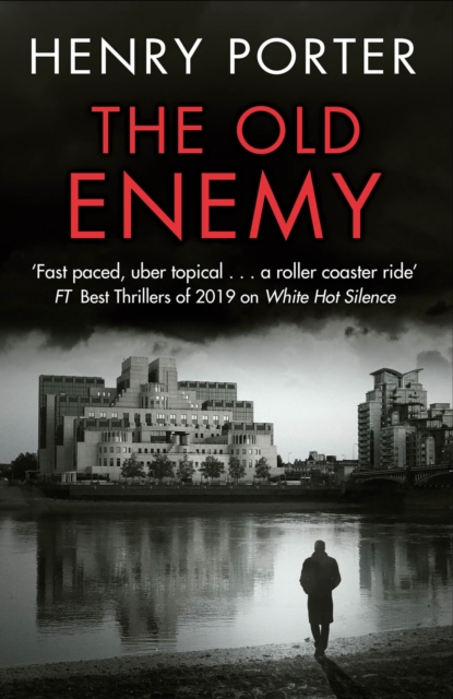 The Old Enemy : Gripping spy fiction from a master of the genre, EPUB eBook