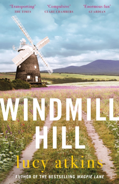 Windmill Hill : an atmospheric and captivating novel of past secrets and friendship, EPUB eBook