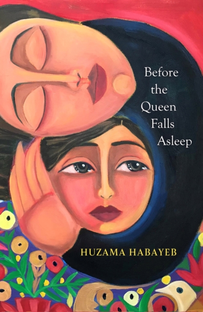 Before the Queen Falls Asleep : A powerful novel about exile, displacement and family by an iconic Palestinian writer, EPUB eBook