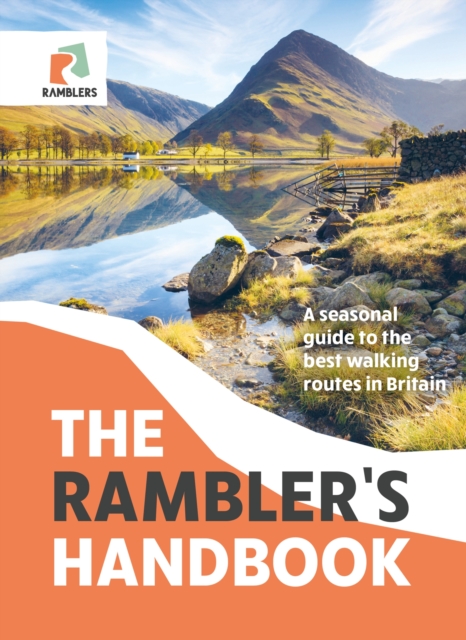 The Rambler's Handbook : A Seasonal Guide to the Best Walking Routes in Britain, EPUB eBook