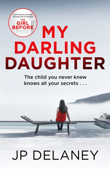 My Darling Daughter : the addictive, twisty thriller from the author of The Girl Before, Hardback Book