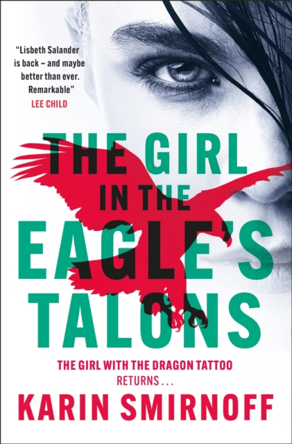 The Girl in the Eagle's Talons : The New Girl with the Dragon Tattoo Thriller, Hardback Book